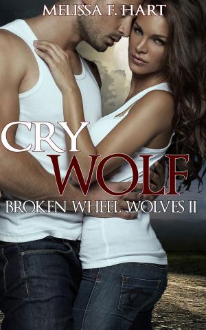 Cover of the book Cry Wolf (Broken Wheel Wolves, Book 4) (Werewolf Romance) by Krystal Shannan, Camryn Rhys
