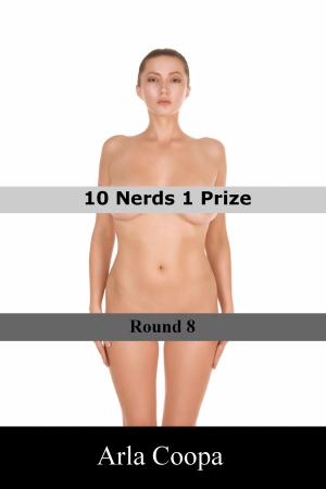 Cover of the book 10 Nerds 1 Prize: Round 8 by Allie Standifer