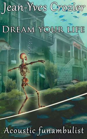 bigCover of the book Dream Your Life by 