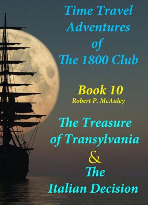 Book cover of Time Travel Adventures of The 1800 Club: Book X