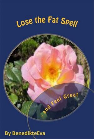 Book cover of Lose the Fat Spell: and Feel Great