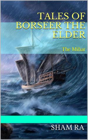 Cover of the book Tales of Borseer The Elder (The Mihar) by Aurélie Genêt