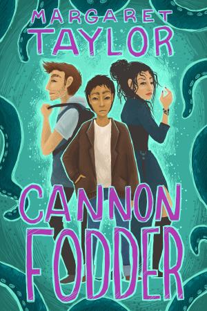 Cover of the book Cannon Fodder by Margaret Taylor