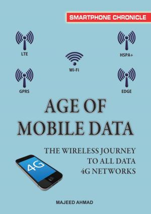 bigCover of the book Age of Mobile Data: The Wireless Journey To All Data 4G Networks by 