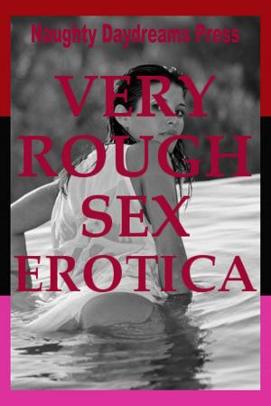 Cover of the book Very Rough Sex Erotica (Five Erotica Stories) by Sally Lovell