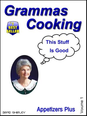 Cover of the book Gramma's Cooking Appetizers + by Teresa Blanco de Alvarado-Ortiz