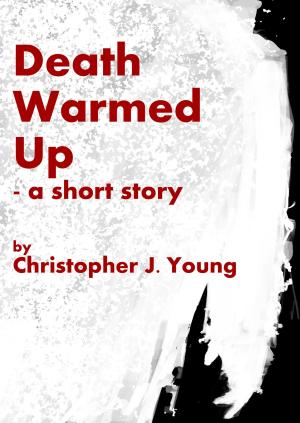Cover of the book Death Warmed Up by Barry Doughty