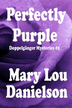 Cover of the book Perfectly Purple: Doppelgänger Mysteries #2 by Alex Ness, Josh Brown