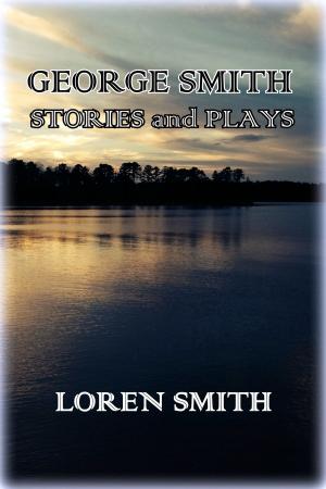 Book cover of George Smith Stories and Plays