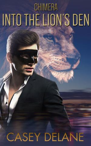 bigCover of the book Into the Lion's Den (Chimera series book 1 - paranormal erotic romance) by 