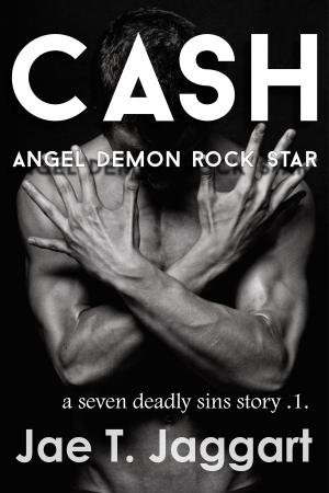Book cover of Cash: Angel, Demon, Rock Star (A Seven Deadly Sins Story 1)