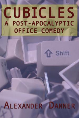 Cover of the book Cubicles: A Post-Apocalyptic Office Comedy by Jean Giraudoux