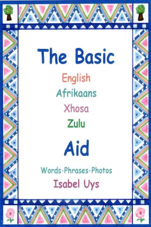 Cover of The Basic English Afrikaans Xhosa Zulu Aid
