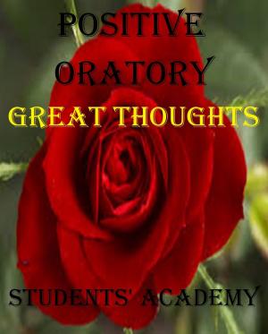 Book cover of Positive Oratory: Great Thoughts