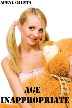 Cover of the book Age Inappropriate by AlexaJ Cooper