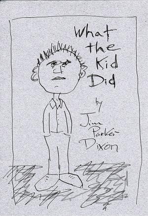 bigCover of the book What the Kid Did by 
