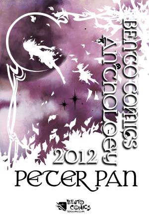 Book cover of Peter Pan: Bento Comics Anthology 2012