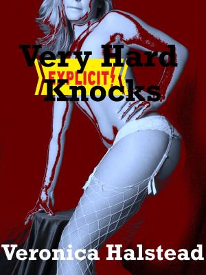 Cover of the book Hard Knocks: An Extremely Rough Gangbang Erotica Story by Erika Hardwick