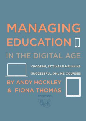 Cover of the book Managing Education in the Digital Age by ギラッド作者