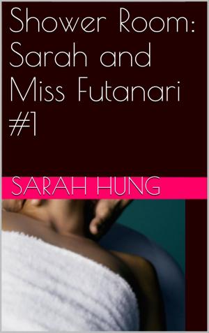 Book cover of Sarah and Miss Futanari #1