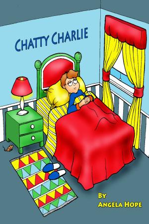 Cover of the book Chatty Charlie by Angela Hope