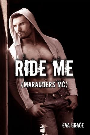 Cover of Ride Me (Marauders MC BBW Erotica)