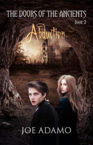 bigCover of the book Abduction: The Doors of the Ancients, Book 2 by 