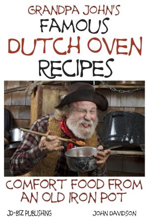 Book cover of Grandpa John’s Famous Dutch Oven Recipes