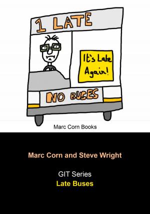 Cover of the book GIT: Late Buses by Marc Corn