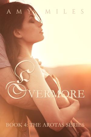 Cover of the book Evermore, an Arotas novella by Danielle Bannister, Amy Miles