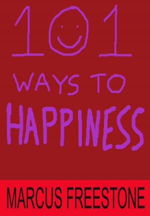 Book cover of 101 Ways To Happiness