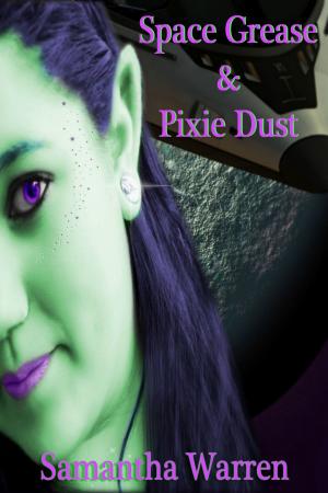 Cover of the book Space Grease & Pixie Dust: Episode 1 by Niko Silvester