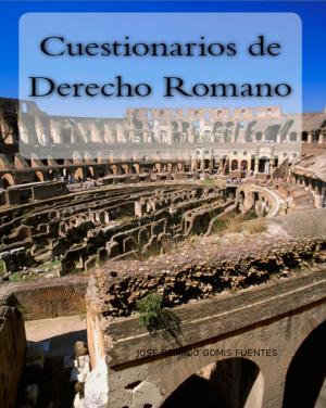 Cover of the book Cuestionarios de Derecho Romano by Jose Remigio Gomis Fuentes Sr