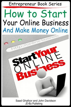 Book cover of How to Start Your Online Business And Make Money Online