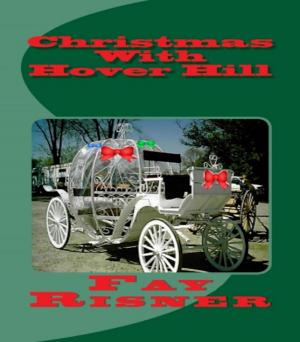 Cover of the book Christmas With Hover Hill by Fay Risner