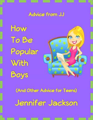 Cover of the book How To Be Popular With Boys (And Other Advice For Teens) by Michael Rayel