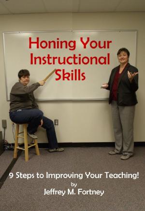 Cover of the book Honing Your Instructional Skills by Bernard Kelvin Clive