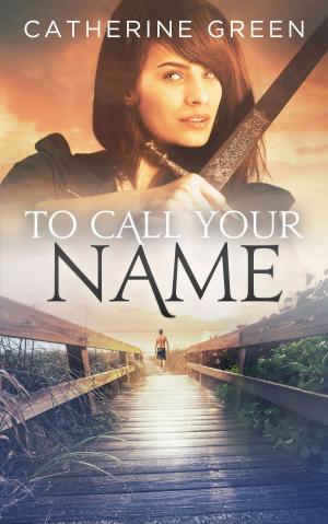 Cover of To Call Your Name (Book 2 - The Palace Saga.)