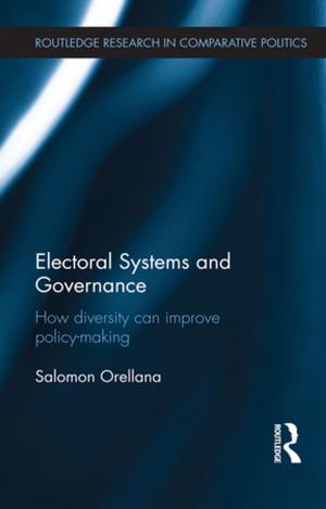 Cover of the book Electoral Systems and Governance by Kristin Mulready-Stone
