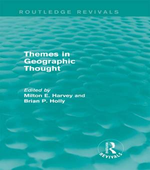 Cover of the book Themes in Geographic Thought (Routledge Revivals) by Bruce Gilchrist, Jo Joelson
