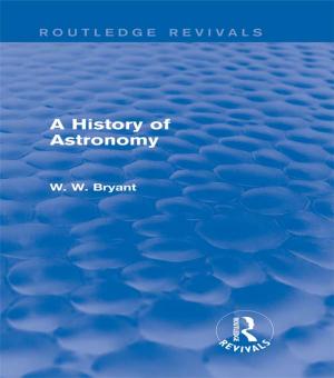 Cover of the book A History of Astronomy (Routledge Revivals) by Paul P.W. Achola, Vijayan K. Pillai