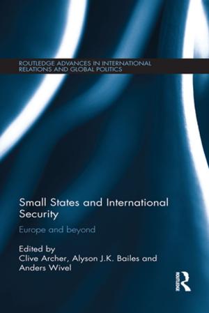 Cover of the book Small States and International Security by Frank Howes
