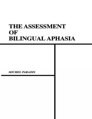 Cover of the book The Assessment of Bilingual Aphasia by Derek Roylance