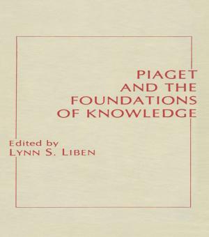 Cover of the book Piaget and the Foundations of Knowledge by Lee Wilkins, Martha Steffens, Esther Thorson, Greeley Kyle, Kent Collins, Fred Vultee