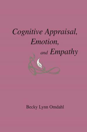 Cover of the book Cognitive Appraisal, Emotion, and Empathy by 