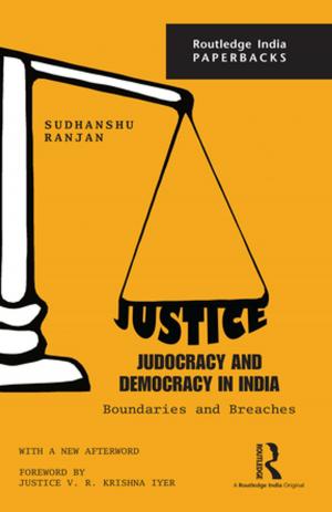 Cover of the book Justice, Judocracy and Democracy in India by Susan Iacovou, Karen Weixel-Dixon