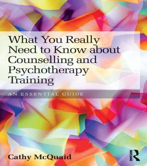 bigCover of the book What You Really Need to Know about Counselling and Psychotherapy Training by 