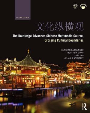 Cover of the book The Routledge Advanced Chinese Multimedia Course by Andrea Prontera