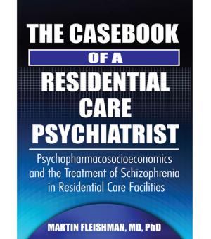 Cover of the book The Casebook of a Residential Care Psychiatrist by Stephen A. Wonderlich, James E. Mitchell, Martina de Zwaan