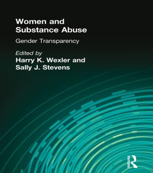 Cover of the book Women and Substance Abuse by T.W. Hutchison
